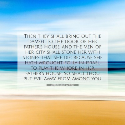 Picture 07 - Deuteronomy 22:21 KJV - Then they shall bring out the damsel to the door - Bible Verse Picture