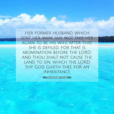Picture 07 - Deuteronomy 24:4 KJV - Her former husband, which sent her away, may not - Bible Verse Picture