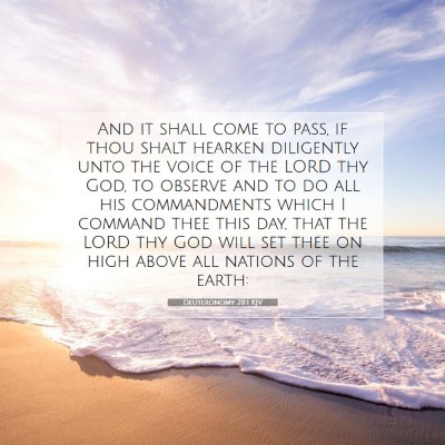 Picture 07 - Deuteronomy 28:1 KJV - And it shall come to pass, if thou shalt hearken - Bible Verse Picture