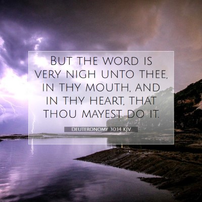 Picture 07 - Deuteronomy 30:14 KJV - But the word is very nigh unto thee, in thy - Bible Verse Picture