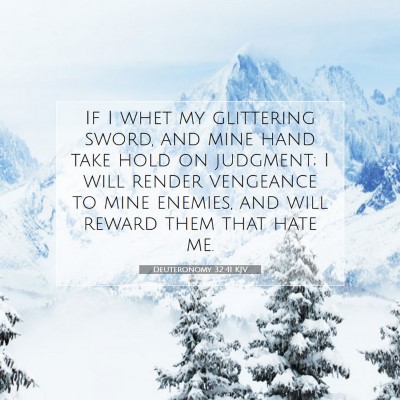 Picture 07 - Deuteronomy 32:41 KJV - If I whet my glittering sword, and mine hand take - Bible Verse Picture