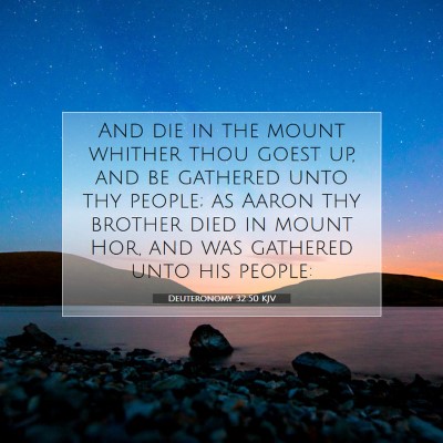 Picture 07 - Deuteronomy 32:50 KJV - And die in the mount whither thou goest up, and - Bible Verse Picture