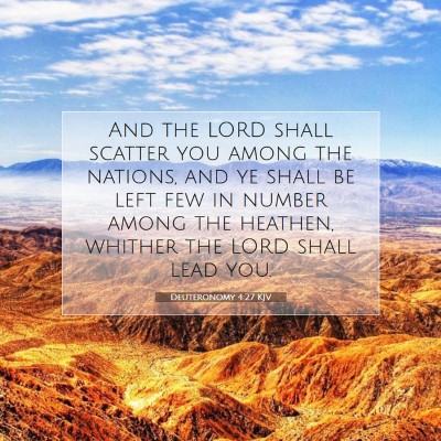 Picture 07 - Deuteronomy 4:27 KJV - And the LORD shall scatter you among the nations, - Bible Verse Picture