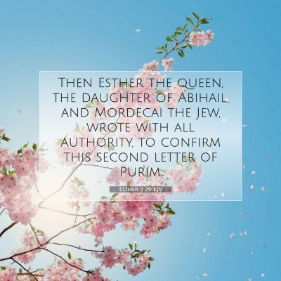 Picture 07 - Esther 9:29 KJV - Then Esther the queen, the daughter of Abihail, - Bible Verse Picture
