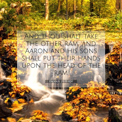 Picture 07 - Exodus 29:19 KJV - And thou shalt take the other ram; and Aaron and - Bible Verse Picture