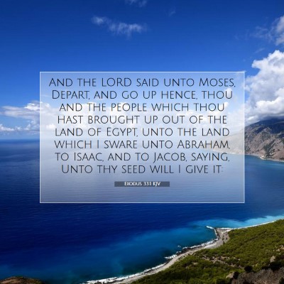 Picture 07 - Exodus 33:1 KJV - And the LORD said unto Moses, Depart, and go up - Bible Verse Picture