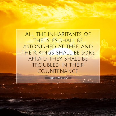 Picture 07 - Ezekiel 27:35 KJV - All the inhabitants of the isles shall be - Bible Verse Picture