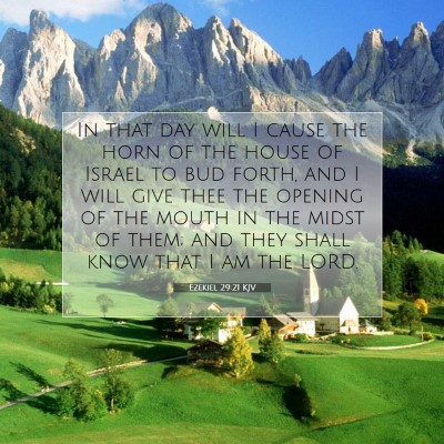 Picture 07 - Ezekiel 29:21 KJV - In that day will I cause the horn of the house of - Bible Verse Picture