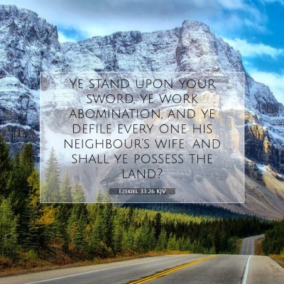 Picture 07 - Ezekiel 33:26 KJV - Ye stand upon your sword, ye work abomination, - Bible Verse Picture