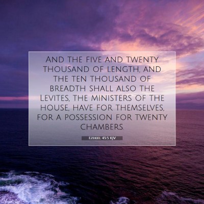 Picture 07 - Ezekiel 45:5 KJV - And the five and twenty thousand of length, and - Bible Verse Picture