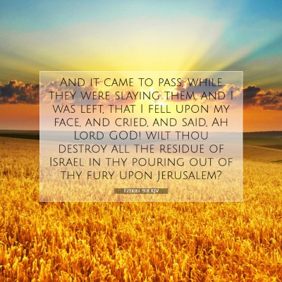 Picture 07 - Ezekiel 9:8 KJV - And it came to pass, while they were slaying - Bible Verse Picture