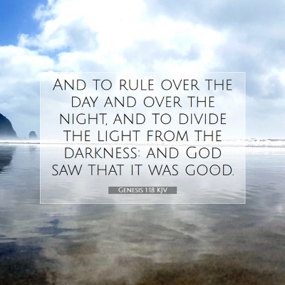 Picture 07 - Genesis 1:18 KJV - And to rule over the day and over the night, and - Bible Verse Picture