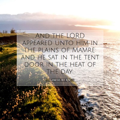 Picture 07 - Genesis 18:1 KJV - And the LORD appeared unto him in the plains of - Bible Verse Picture