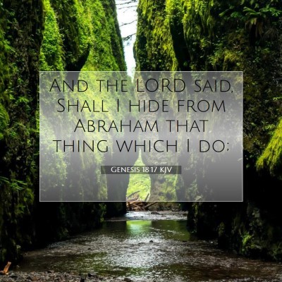Picture 07 - Genesis 18:17 KJV - And the LORD said, Shall I hide from Abraham that - Bible Verse Picture