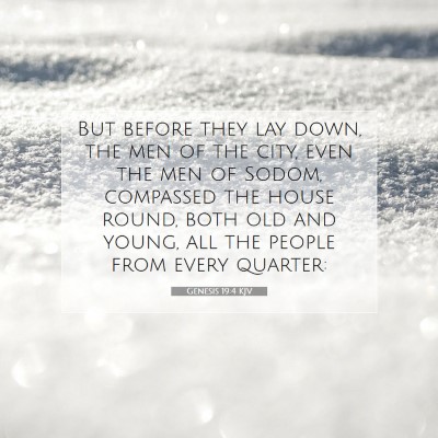Picture 07 - Genesis 19:4 KJV - But before they lay down, the men of the city, - Bible Verse Picture
