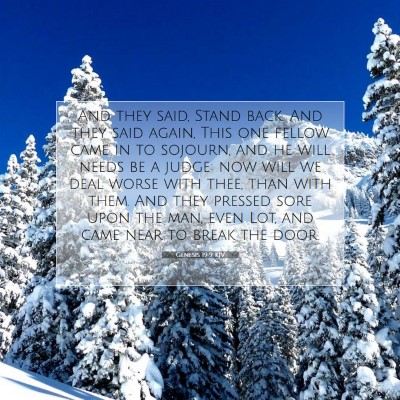 Picture 07 - Genesis 19:9 KJV - And they said, Stand back. And they said again, - Bible Verse Picture