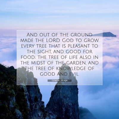 Picture 07 - Genesis 2:9 KJV - And out of the ground made the LORD God to grow - Bible Verse Picture