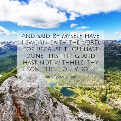 Picture 07 - Genesis 22:16 KJV - And said, By myself have I sworn, saith the LORD, - Bible Verse Picture