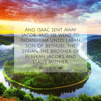 Picture 07 - Genesis 28:5 KJV - And Isaac sent away Jacob: and he went to - Bible Verse Picture
