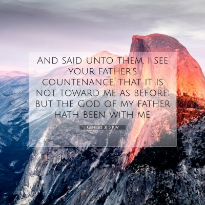 Picture 07 - Genesis 31:5 KJV - And said unto them, I see your father's - Bible Verse Picture