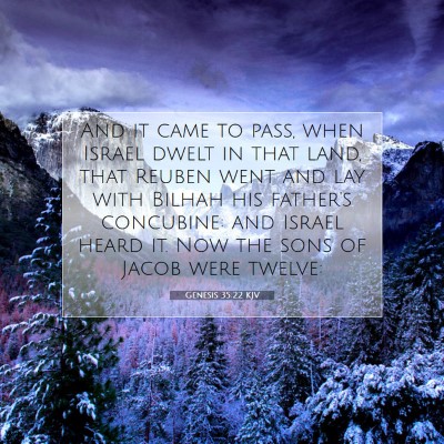 Picture 07 - Genesis 35:22 KJV - And it came to pass, when Israel dwelt in that - Bible Verse Picture