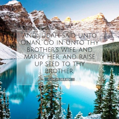 Picture 07 - Genesis 38:8 KJV - And Judah said unto Onan, Go in unto thy - Bible Verse Picture