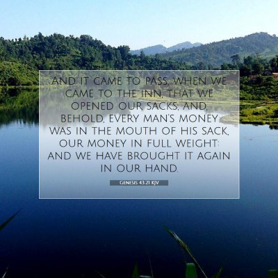 Picture 07 - Genesis 43:21 KJV - And it came to pass, when we came to the inn, - Bible Verse Picture
