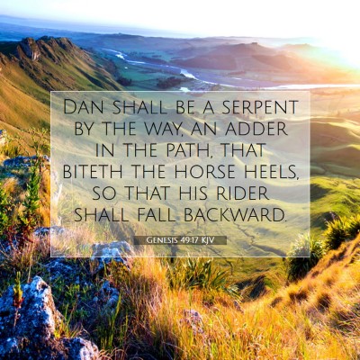 Picture 07 - Genesis 49:17 KJV - Dan shall be a serpent by the way, an adder in - Bible Verse Picture