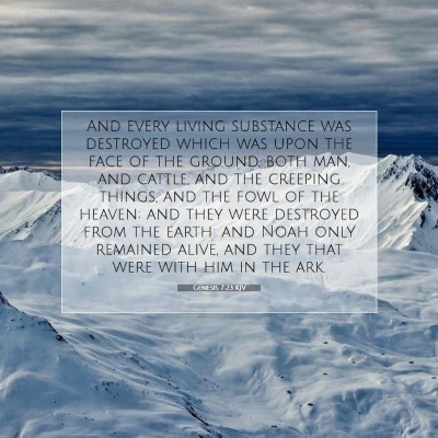 Picture 07 - Genesis 7:23 KJV - And every living substance was destroyed which - Bible Verse Picture