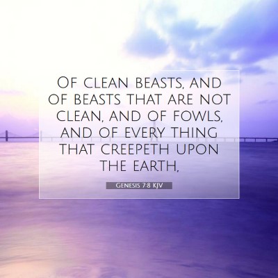 Picture 07 - Genesis 7:8 KJV - Of clean beasts, and of beasts that are not - Bible Verse Picture
