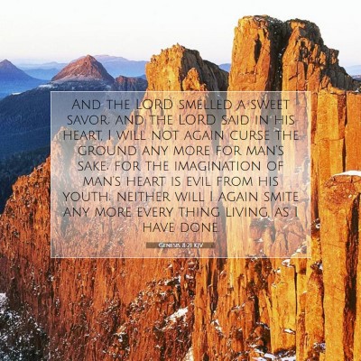 Picture 07 - Genesis 8:21 KJV - And the LORD smelled a sweet savor; and the LORD - Bible Verse Picture