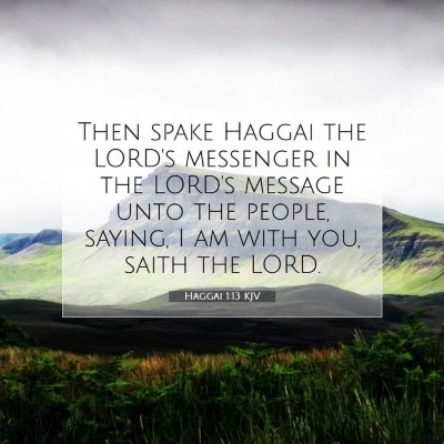 Picture 07 - Haggai 1:13 KJV - Then spake Haggai the LORD's messenger in the - Bible Verse Picture