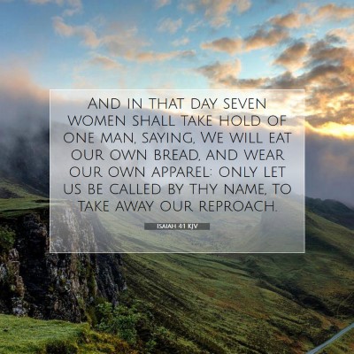 Picture 07 - Isaiah 4:1 KJV - And in that day seven women shall take hold of - Bible Verse Picture