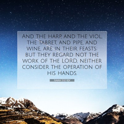 Picture 07 - Isaiah 5:12 KJV - And the harp, and the viol, the tabret, and pipe, - Bible Verse Picture