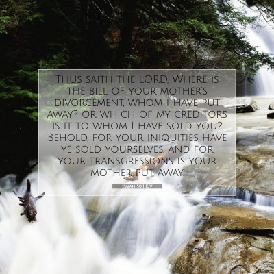 Picture 07 - Isaiah 50:1 KJV - Thus saith the LORD, Where is the bill of your - Bible Verse Picture