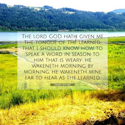 Picture 07 - Isaiah 50:4 KJV - The Lord GOD hath given me the tongue of the - Bible Verse Picture