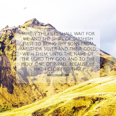 Picture 07 - Isaiah 60:9 KJV - Surely the isles shall wait for me, and the ships - Bible Verse Picture