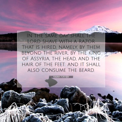 Picture 07 - Isaiah 7:20 KJV - In the same day shall the Lord shave with a razor - Bible Verse Picture