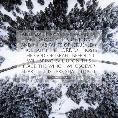 Picture 07 - Jeremiah 19:3 KJV - And say, Hear ye the word of the LORD, O kings of - Bible Verse Picture