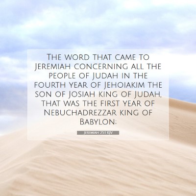 Picture 07 - Jeremiah 25:1 KJV - The word that came to Jeremiah concerning all the - Bible Verse Picture