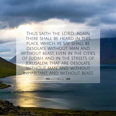 Picture 07 - Jeremiah 33:10 KJV - Thus saith the LORD; Again there shall be heard - Bible Verse Picture
