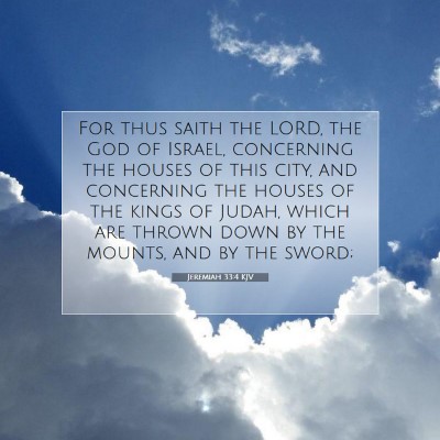 Picture 07 - Jeremiah 33:4 KJV - For thus saith the LORD, the God of Israel, - Bible Verse Picture