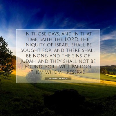 Picture 07 - Jeremiah 50:20 KJV - In those days, and in that time, saith the LORD, - Bible Verse Picture