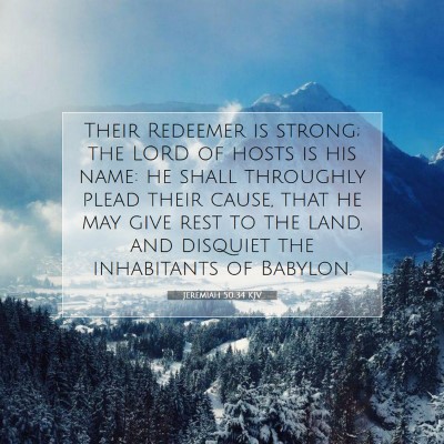 Picture 07 - Jeremiah 50:34 KJV - Their Redeemer is strong; the LORD of hosts is - Bible Verse Picture