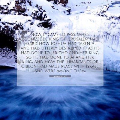 Picture 07 - Joshua 10:1 KJV - Now it came to pass, when Adonizedec king of - Bible Verse Picture