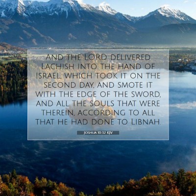 Picture 07 - Joshua 10:32 KJV - And the LORD delivered Lachish into the hand of - Bible Verse Picture