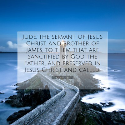 Picture 07 - Jude 1:1 KJV - Jude, the servant of Jesus Christ, and brother of - Bible Verse Picture