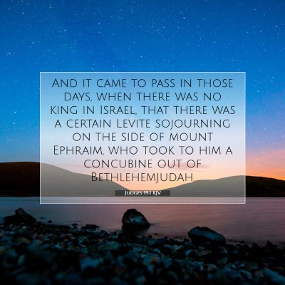 Picture 07 - Judges 19:1 KJV - And it came to pass in those days, when there was - Bible Verse Picture