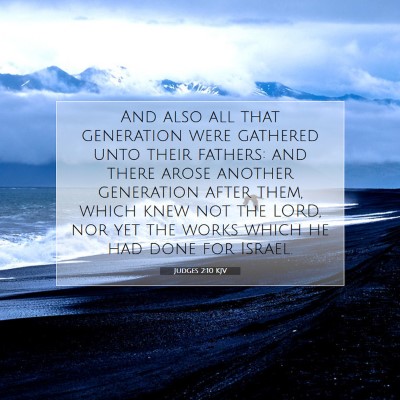Picture 07 - Judges 2:10 KJV - And also all that generation were gathered unto - Bible Verse Picture