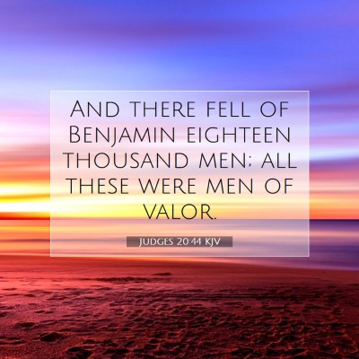 Picture 07 - Judges 20:44 KJV - And there fell of Benjamin eighteen thousand men; - Bible Verse Picture